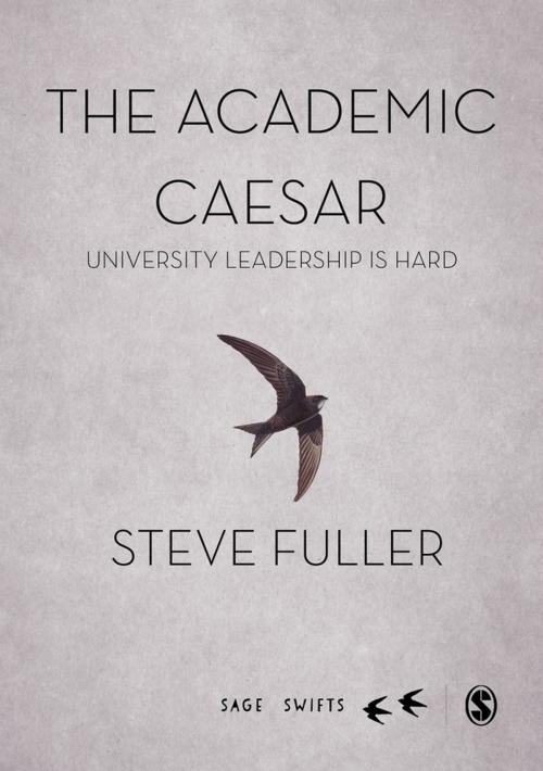 Cover of the book The Academic Caesar by Steve Fuller, SAGE Publications