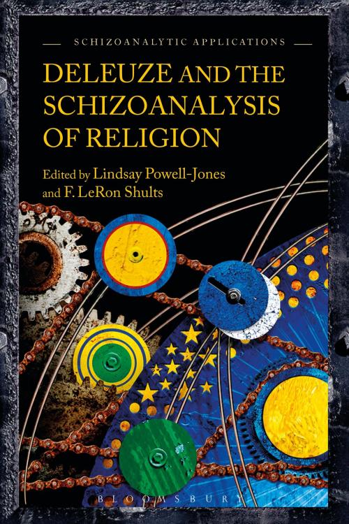 Cover of the book Deleuze and the Schizoanalysis of Religion by , Bloomsbury Publishing