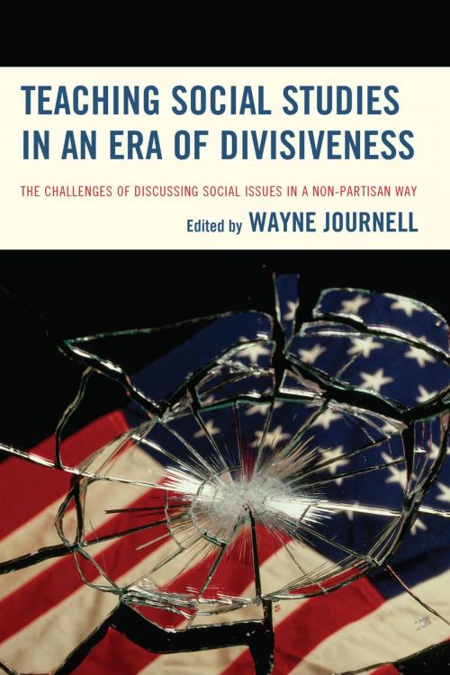 Cover of the book Teaching Social Studies in an Era of Divisiveness by Wayne Journell, Rowman & Littlefield Publishers