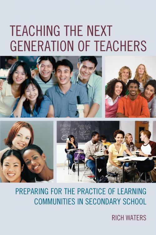 Cover of the book Teaching the Next Generation of Teachers by Rich Waters, Rowman & Littlefield Publishers