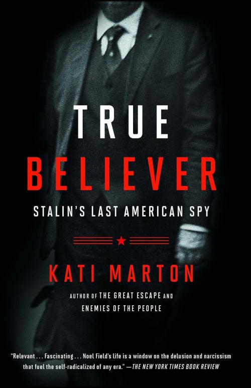Cover of the book True Believer by Kati Marton, Simon & Schuster