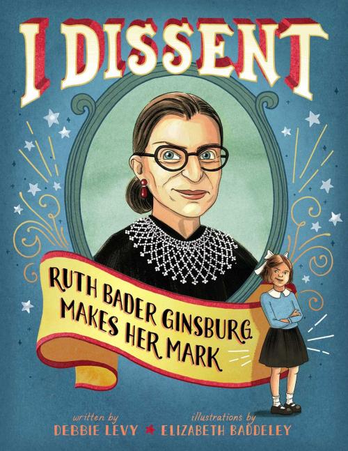 Cover of the book I Dissent by Debbie Levy, Simon & Schuster Books for Young Readers