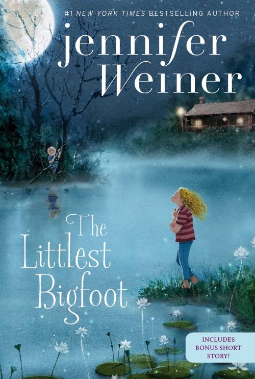 Cover of the book The Littlest Bigfoot by Jennifer Weiner, Aladdin