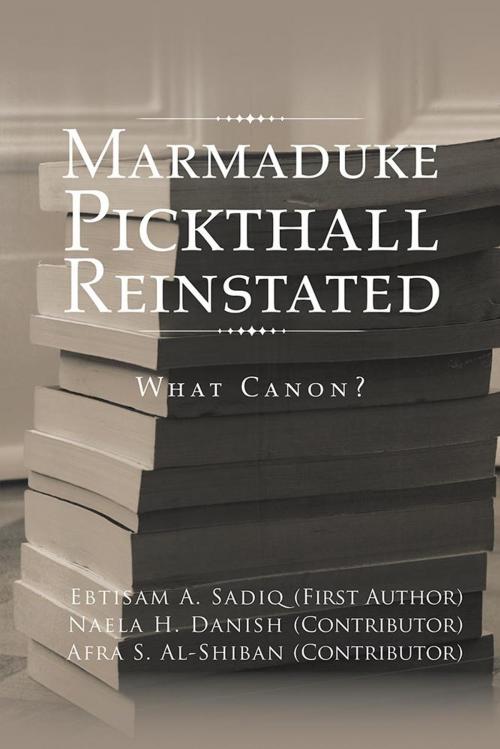 Cover of the book Marmaduke Pickthall Reinstated by Ebtisam A. Sadiq, Partridge Publishing Singapore