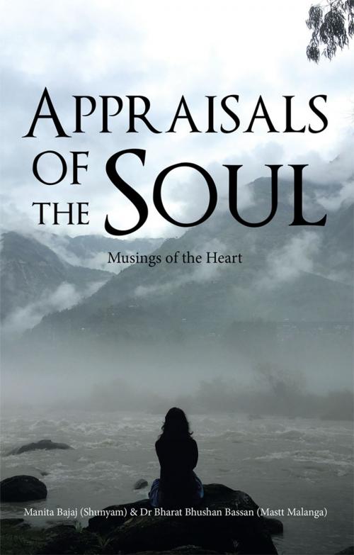 Cover of the book Appraisals of the Soul by Manita Bajaj, Bharat Bhushan Bassan, Partridge Publishing India
