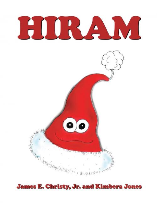 Cover of the book Hiram by James E. Christy, Jr., Kimbera Jones, Lulu Publishing Services
