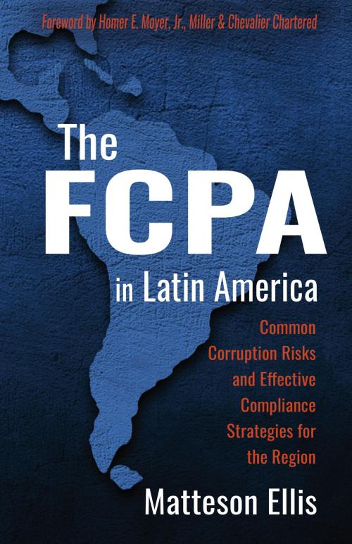 Cover of the book The FCPA in Latin America by Matteson Ellis, BookBaby