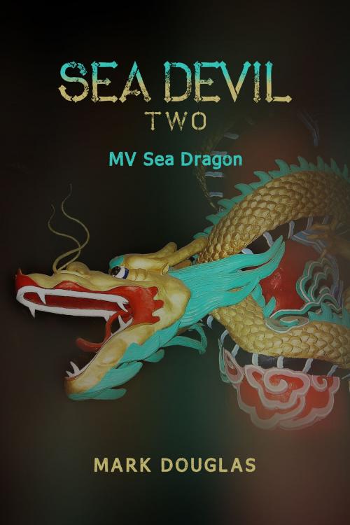 Cover of the book Sea Devil Two by Mark Douglas, BookBaby
