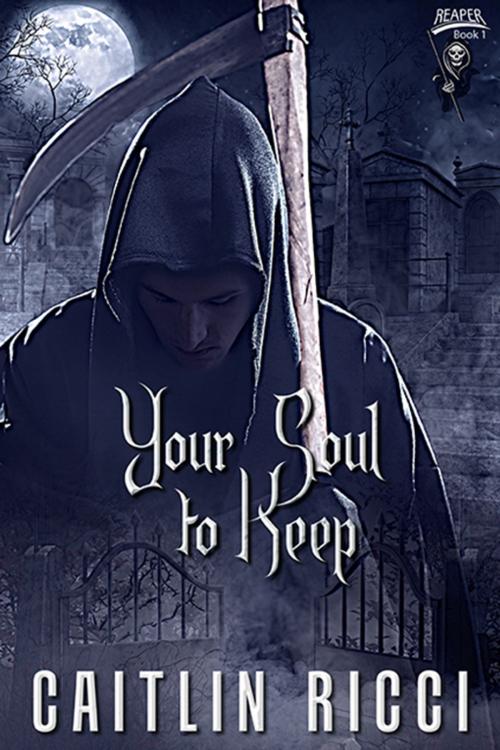 Cover of the book Your Soul To Keep by Caitlin Ricci, eXtasy Books Inc