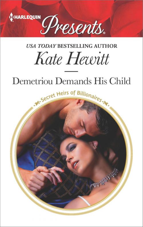Cover of the book Demetriou Demands His Child by Kate Hewitt, Harlequin