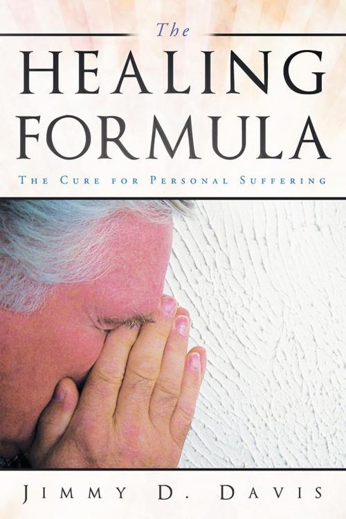 Cover of the book The Healing Formula by Jimmy D. Davis, WestBow Press