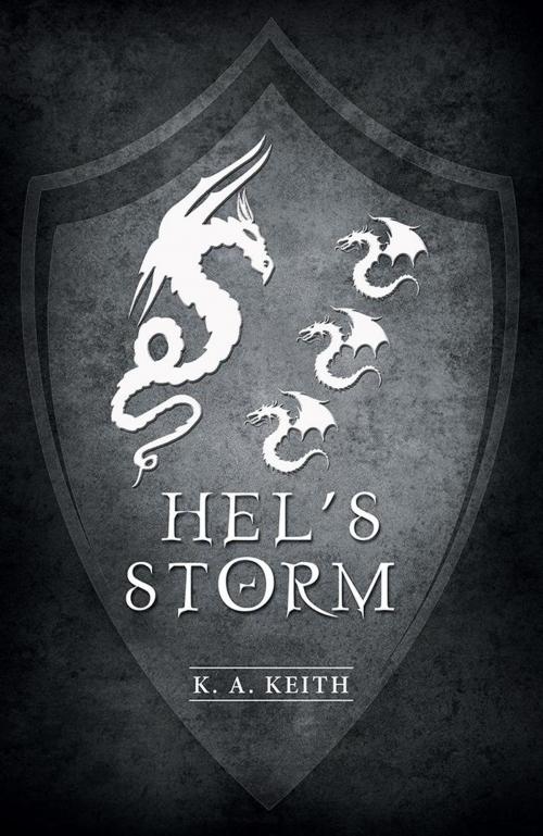 Cover of the book Hel’S Storm by K. A. Keith, iUniverse
