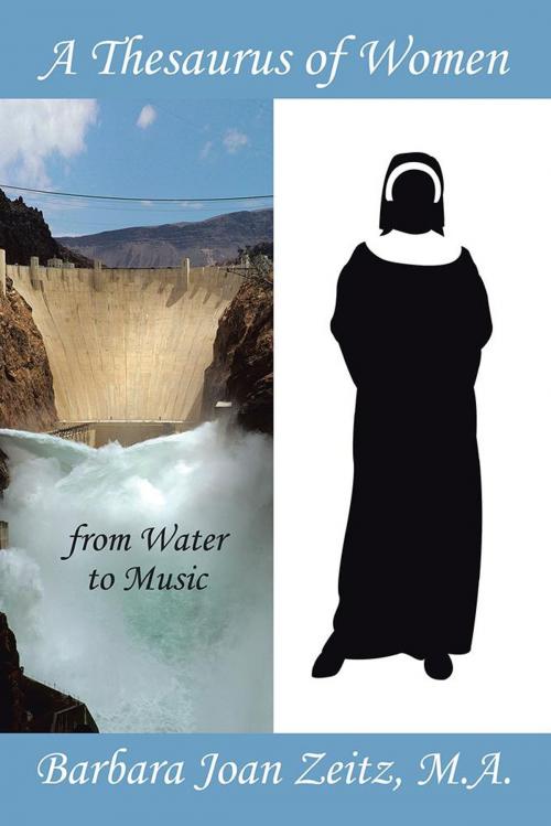 Cover of the book A Thesaurus of Women from Water to Music by Barbara Joan Zeitz, iUniverse