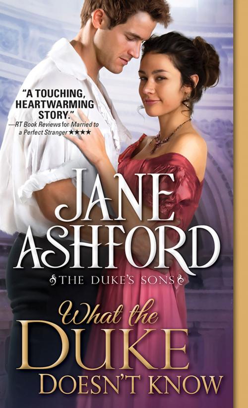 Cover of the book What the Duke Doesn't Know by Jane Ashford, Sourcebooks