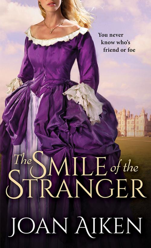 Cover of the book The Smile of the Stranger by Joan Aiken, Sourcebooks