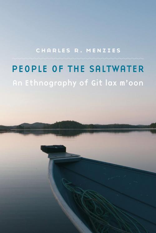 Cover of the book People of the Saltwater by Charles R. Menzies, UNP - Nebraska