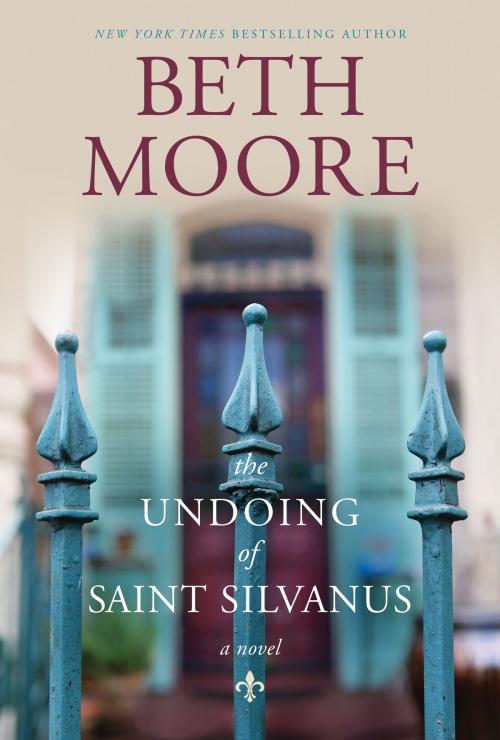 Cover of the book The Undoing of Saint Silvanus by Beth Moore, Tyndale House Publishers, Inc.