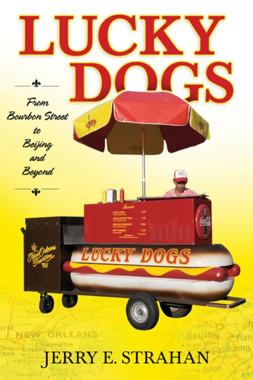 Cover of the book Lucky Dogs by Jerry E. Strahan, University Press of Mississippi