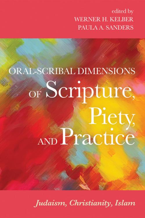 Cover of the book Oral-Scribal Dimensions of Scripture, Piety, and Practice by , Wipf and Stock Publishers