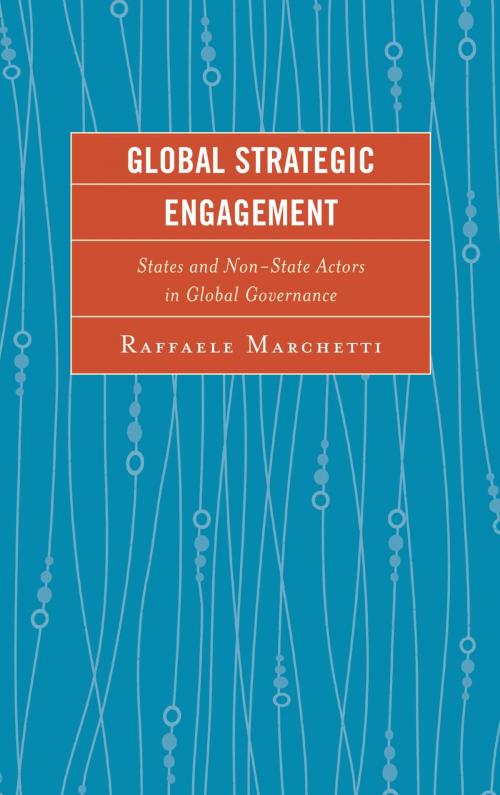 Cover of the book Global Strategic Engagement by Raffaele Marchetti, Lexington Books