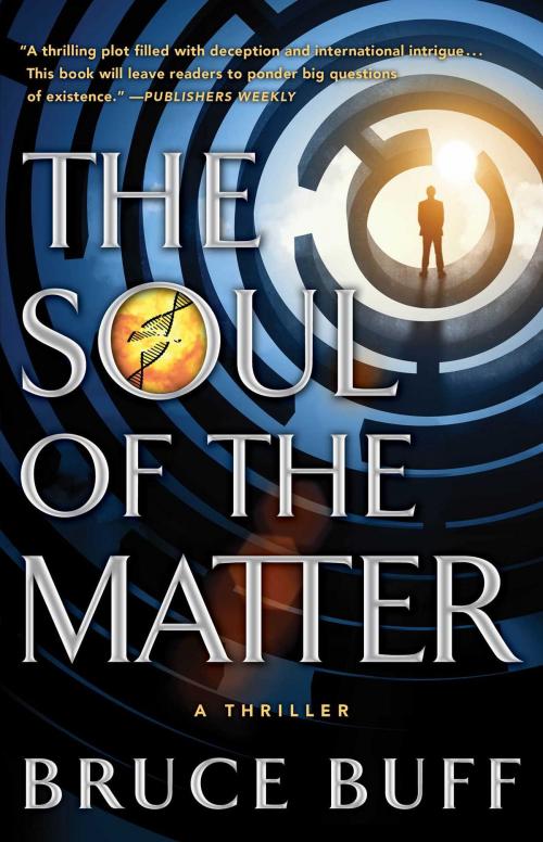 Cover of the book The Soul of the Matter by Bruce Buff, Howard Books
