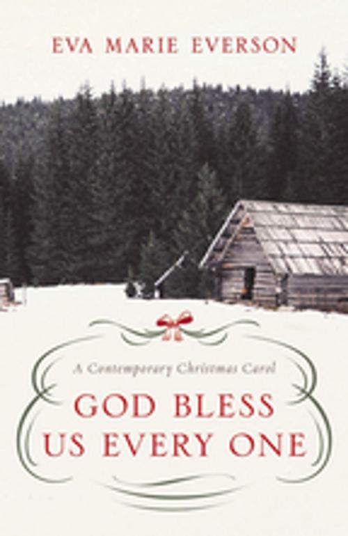 Cover of the book God Bless Us Every One by Eva Marie Everson, Abingdon Press