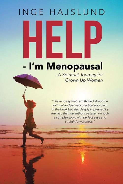 Cover of the book Help - I'm Menopausal by Inge Hajslund, Balboa Press