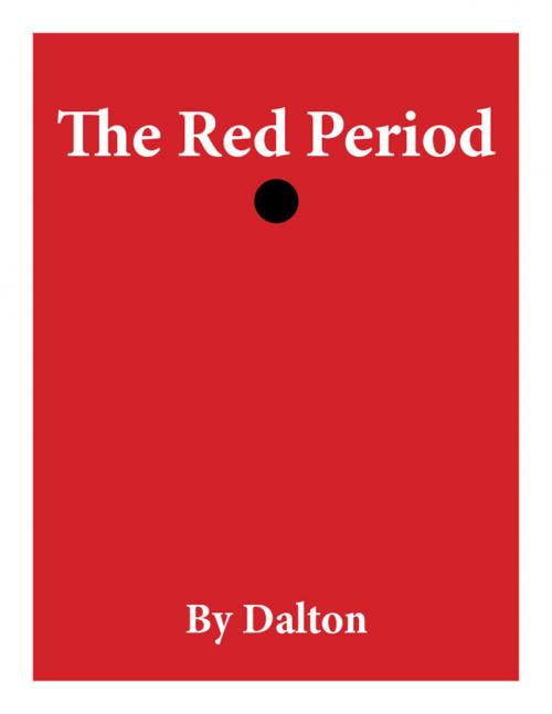 Cover of the book The Red Period by Dalton, Excessica