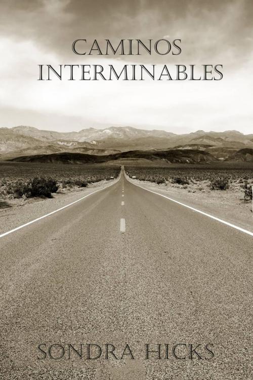 Cover of the book Caminos Interminables by Sondra Hicks, Babelcube Inc.