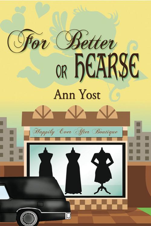 Cover of the book For Better or Hearse by Ann  Yost, The Wild Rose Press, Inc.