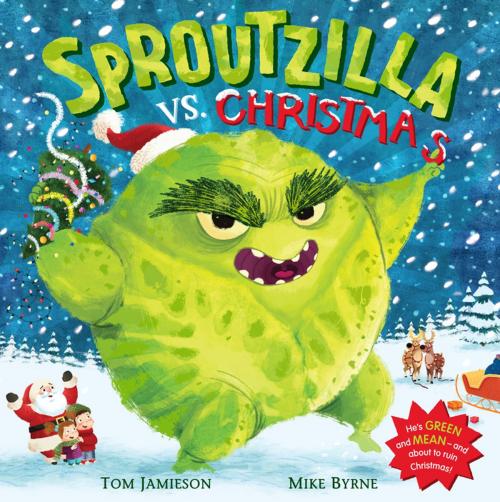 Cover of the book Sproutzilla vs. Christmas by Tom Jamieson, Pan Macmillan