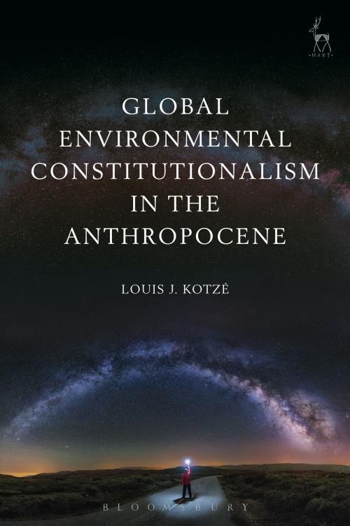 Cover of the book Global Environmental Constitutionalism in the Anthropocene by Louis J Kotzé, Bloomsbury Publishing