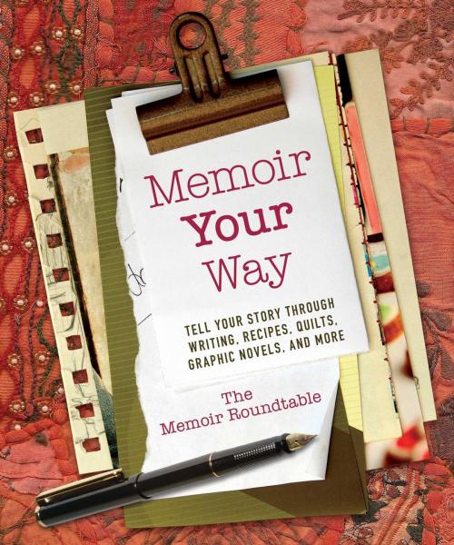 Cover of the book Memoir Your Way by The Memoir Roundtable, Skyhorse