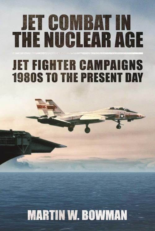 Cover of the book Jet Combat in the Nuclear Age by Martin W. Bowman, Skyhorse