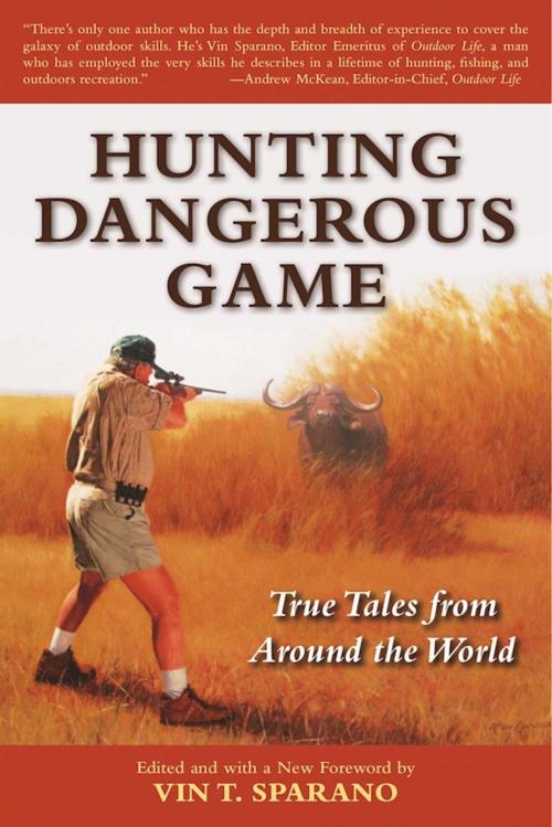 Cover of the book Hunting Dangerous Game by , Skyhorse