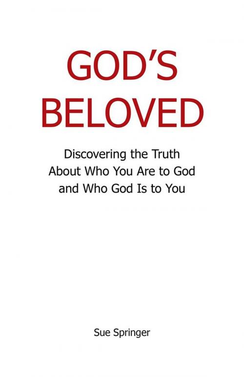 Cover of the book God’S Beloved by Sue Springer, WestBow Press