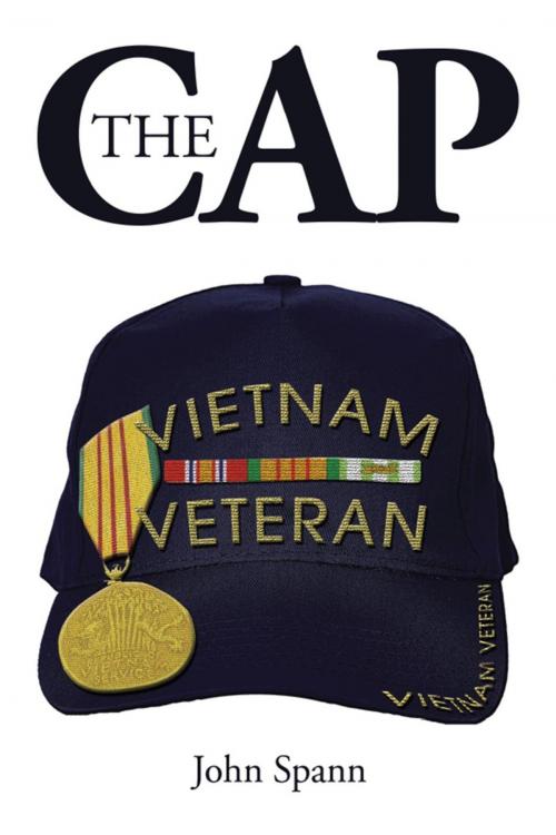 Cover of the book The Cap by John Spann, Xlibris US