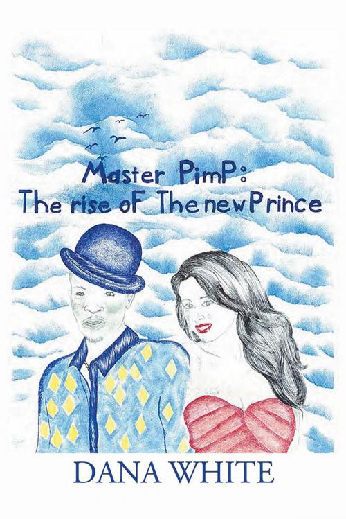 Cover of the book Master Pimp by Dana White, Xlibris US