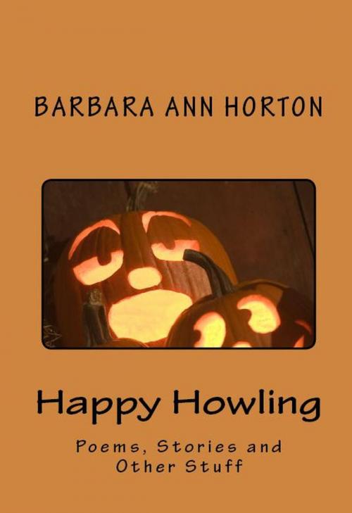 Cover of the book Happy Howling by Barbara Ann Horton, DreamWriter Press