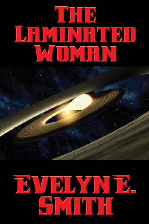 Cover of the book The Laminated Woman by Evelyn E. Smith, Wilder Publications, Inc.