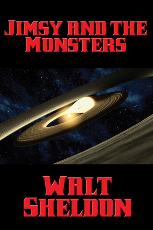 Cover of the book Jimsy and the Monsters by Walt Sheldon, Wilder Publications, Inc.
