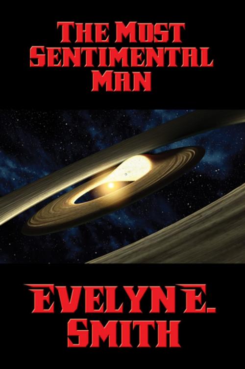 Cover of the book The Most Sentimental Man by Evelyn E. Smith, Wilder Publications, Inc.
