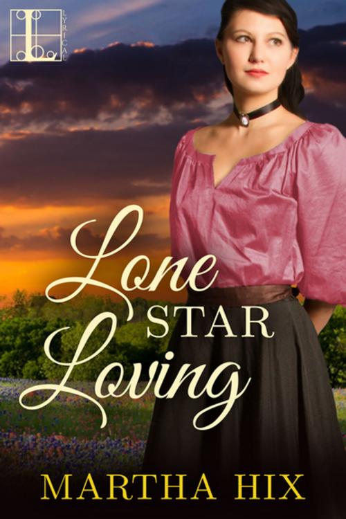 Cover of the book Lone Star Loving by Martha Hix, Lyrical Press
