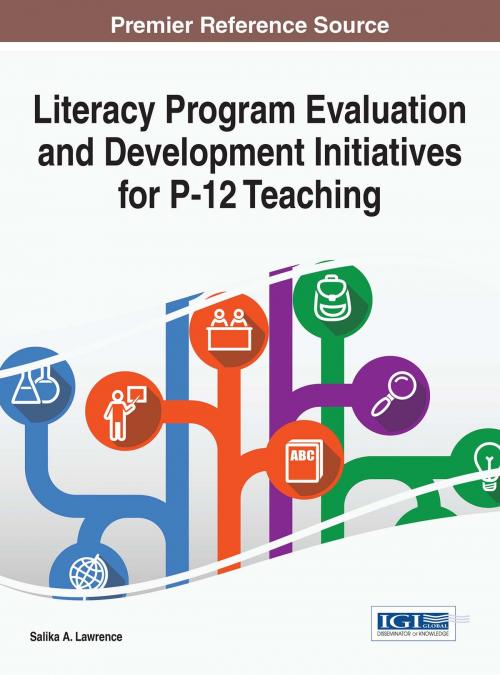 Cover of the book Literacy Program Evaluation and Development Initiatives for P-12 Teaching by , IGI Global