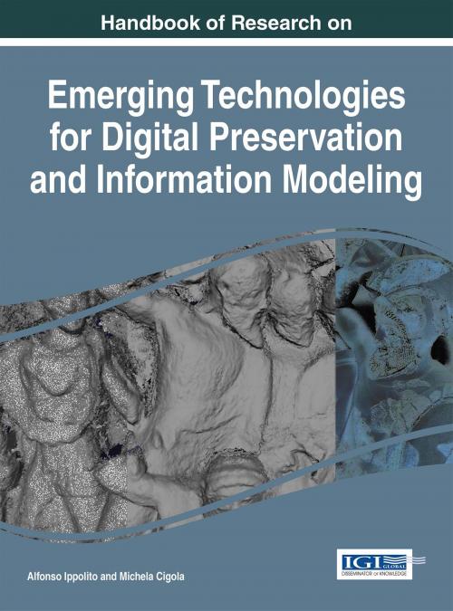 Cover of the book Handbook of Research on Emerging Technologies for Digital Preservation and Information Modeling by , IGI Global