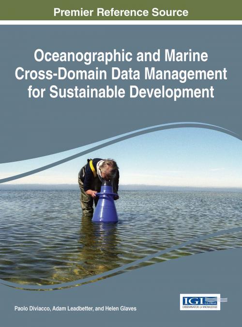 Cover of the book Oceanographic and Marine Cross-Domain Data Management for Sustainable Development by , IGI Global