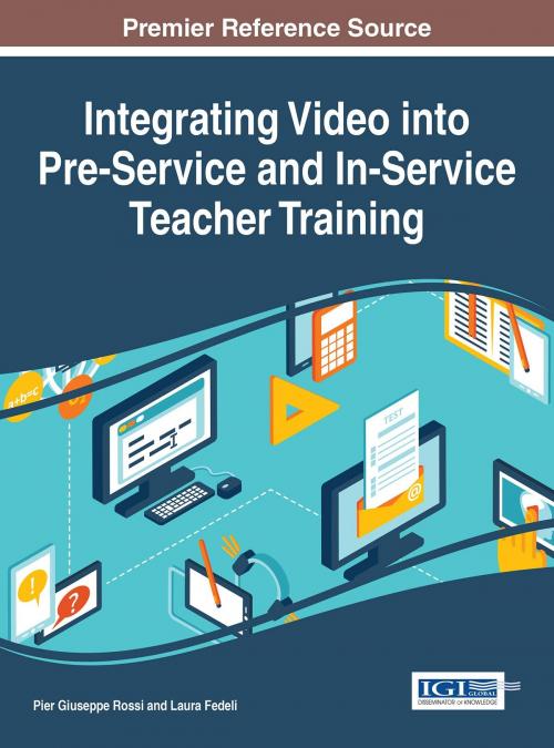 Cover of the book Integrating Video into Pre-Service and In-Service Teacher Training by , IGI Global