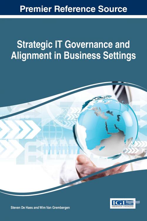 Cover of the book Strategic IT Governance and Alignment in Business Settings by , IGI Global