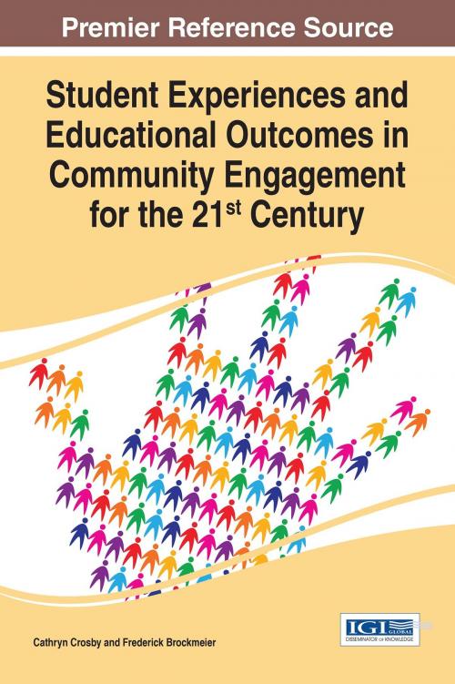 Cover of the book Student Experiences and Educational Outcomes in Community Engagement for the 21st Century by , IGI Global