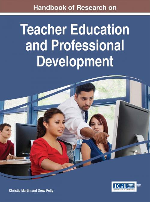 Cover of the book Handbook of Research on Teacher Education and Professional Development by , IGI Global